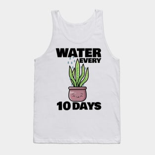 Water Every 10 Days Tank Top
